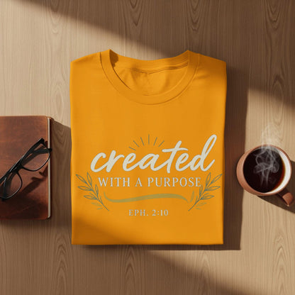 Created With A Purpose T-Shirt, Christian T-Shirt, Inspirational T-Shirt, Scripture Verse T-Shirt, Religious Gift, Ephesians 2 10 Shirt
