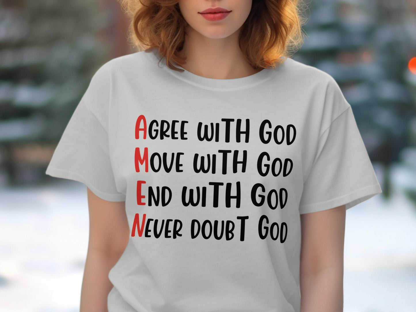 Agree Move End Never With God T-Shirt, Christian Shirt, Religious T-Shirt, Faith Based Tee, Inspirational Gift, Amen Shirt