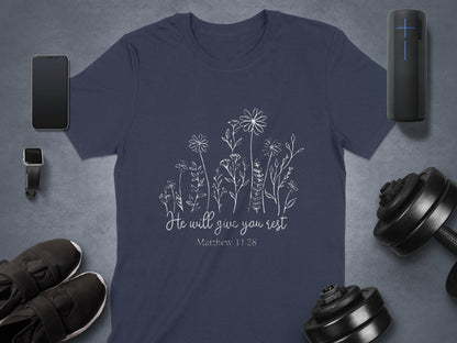 He Will Give You Rest T-Shirt, Religious Shirt, Matthew 11 28 Shirt, Christian T-Shirt, Floral Shirt, Bible Verse Shirt