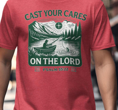 Cast Your Cares T-Shirt, Christian Shirt, Religious T-Shirt, Fishing Shirt, Psalm 55 22, Faith Shirt, Fisherman Tee, Men Women T-Shirt