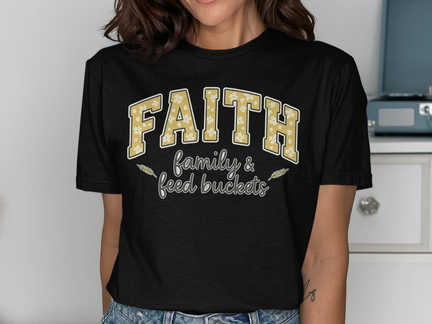 Faith Family T-Shirt, Feed Buckets, Religious Graphic Tee, Christian Apparel, Inspirational Design, Trendy Shirt, Casual Outfit