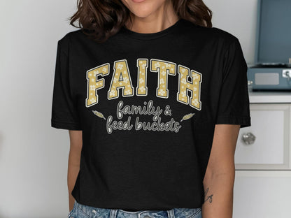Faith Family T-Shirt, Feed Buckets, Religious Graphic Tee, Christian Apparel, Inspirational Design, Trendy Shirt, Casual Outfit