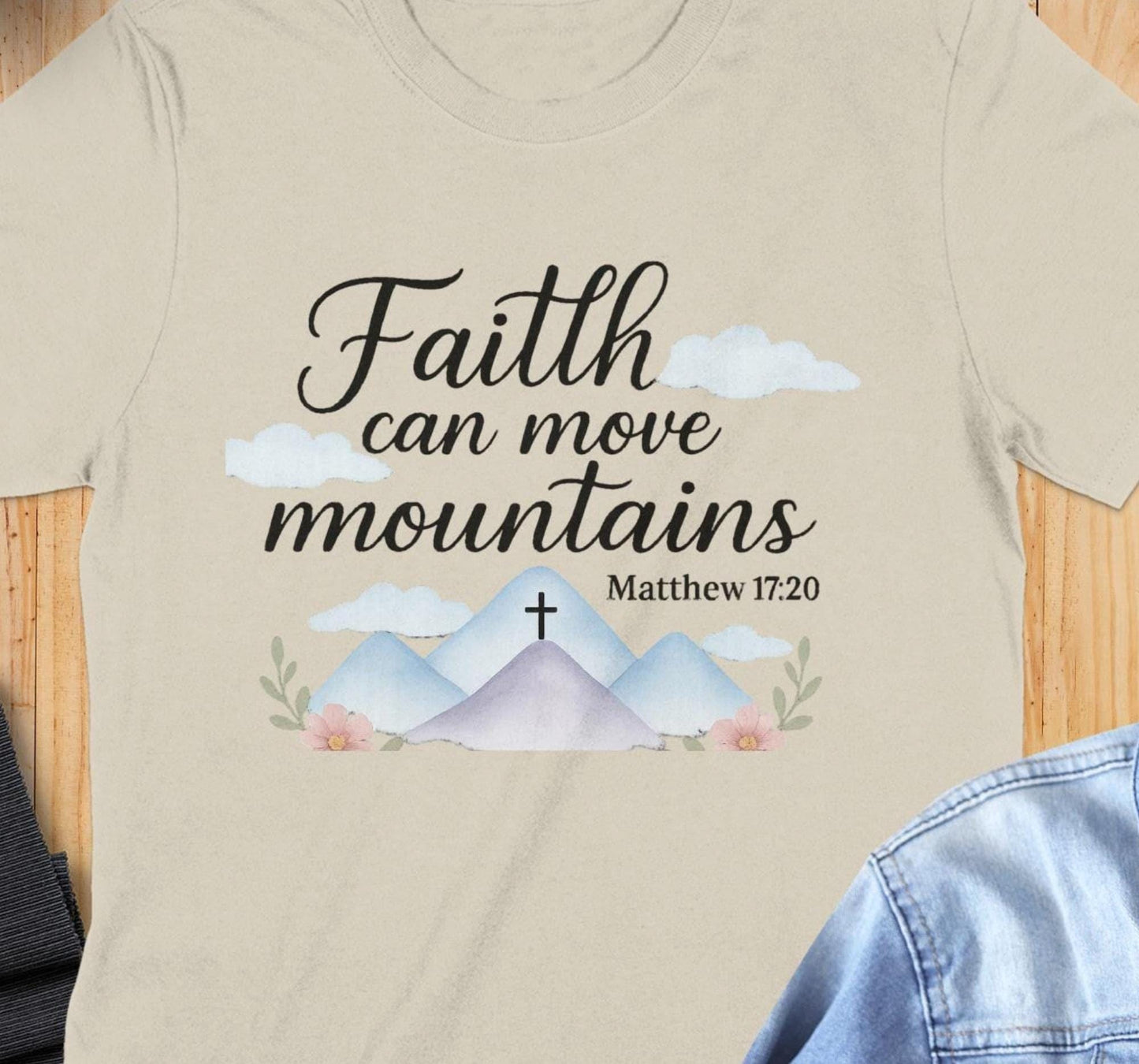 Faith Can Move Mountains T-Shirt, Inspirational Bible Verse Tee, Christian Apparel, Religious Gift, Matthew 17 20 Shirt
